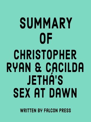 cover image of Summary of Christopher Ryan & Cacilda Jethá's Sex at Dawn